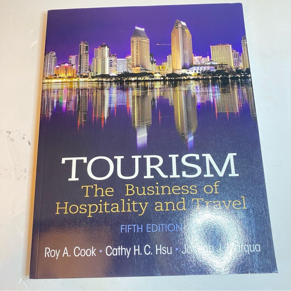 Tourism: The Business of Hospitality and Travel (5th Edition) by Cook, Roy A.